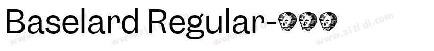 Baselard Regular字体转换